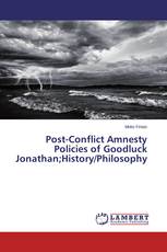 Post-Conflict Amnesty Policies of Goodluck Jonathan;History/Philosophy