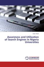 Awareness and Utilization of Search Engines in Nigeria Universities