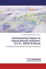 Controversial Topics In International Taxation: U.S.A., OECD & Brazil