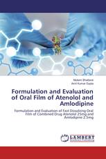 Formulation and Evaluation of Oral Film of Atenolol and Amlodipine