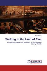 Walking in the Land of Cars