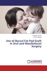 Use of Buccal Fat Pad Graft in Oral and Maxillofacial Surgery