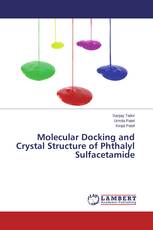 Molecular Docking and Crystal Structure of Phthalyl Sulfacetamide