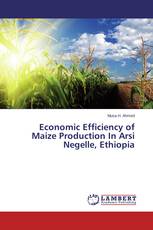 Economic Efficiency of Maize Production In Arsi Negelle, Ethiopia