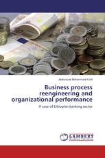 Business process reengineering and organizational performance