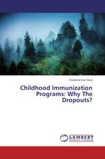 Childhood Immunization Programs: Why The Dropouts?
