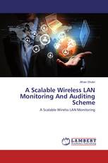 A Scalable Wireless LAN Monitoring And Auditing Scheme