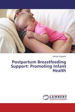 Postpartum Breastfeeding Support: Promoting Infant Health