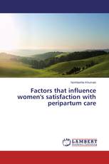 Factors that influence women's satisfaction with peripartum care