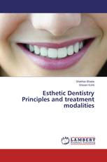 Esthetic Dentistry Principles and treatment modalities