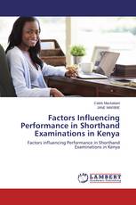 Factors Influencing Performance in Shorthand Examinations in Kenya