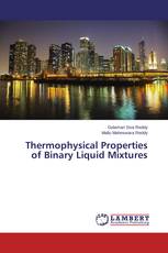 Thermophysical Properties of Binary Liquid Mixtures