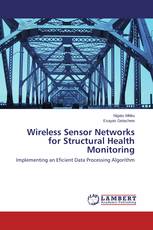 Wireless Sensor Networks for Structural Health Monitoring