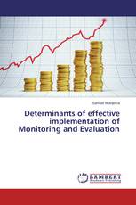 Determinants of effective implementation of Monitoring and Evaluation