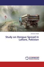 Study on Dengue Spread in Lahore, Pakistan