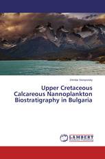 Upper Cretaceous Calcareous Nannoplankton Biostratigraphy in Bulgaria
