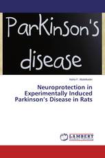 Neuroprotection in Experimentally Induced Parkinson’s Disease in Rats