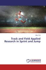 Track and Field Applied Research in Sprint and Jump