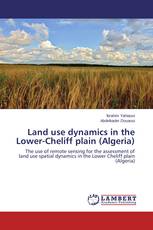 Land use dynamics in the Lower-Cheliff plain (Algeria)