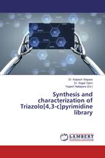 Synthesis and characterization of Triazolo[4,3-c]pyrimidine library