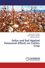 Foliar and Soil Applied Potassium Effects on Cotton Crop