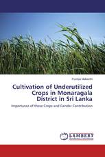 Cultivation of Underutilized Crops in Monaragala District in Sri Lanka