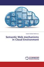 Semantic Web mechanisms in Cloud Environment