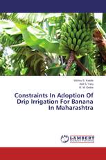 Constraints In Adoption Of Drip Irrigation For Banana In Maharashtra