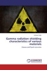 Gamma radiation shielding characteristics of various materials