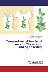 Tamarind Kernel Powder: A Low cost Thickener in Printing of Textiles