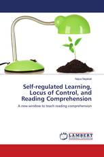 Self-regulated Learning, Locus of Control, and Reading Comprehension