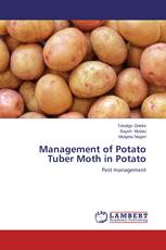 Management of Potato Tuber Moth in Potato