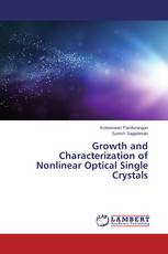 Growth and Characterization of Nonlinear Optical Single Crystals