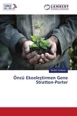 Öncü Ekoeleştirmen Gene Stratton-Porter