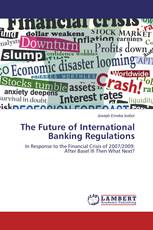 The Future of International Banking Regulations