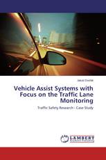 Vehicle Assist Systems with Focus on the Traffic Lane Monitoring