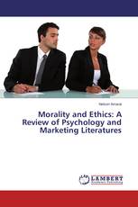 Morality and Ethics: A Review of Psychology and Marketing Literatures