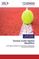 Teniste Farklı Eğitim Modelleri