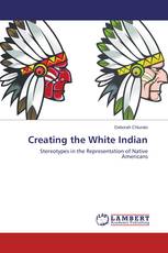 Creating the White Indian