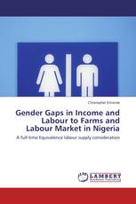 Gender Gaps in Income and Labour to Farms and Labour Market in Nigeria