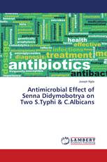 Antimicrobial Effect of Senna Didymobotrya on Two S.Typhi & C.Albicans