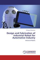 Design and Fabrication of Industrial Robot for Automotive Industry