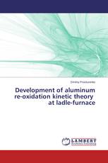 Development of aluminum re-oxidation kinetic theory at ladle-furnace