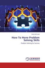 How To Hone Problem Solving Skills