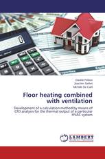 Floor heating combined with ventilation