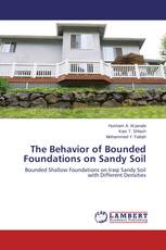 The Behavior of Bounded Foundations on Sandy Soil