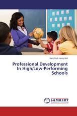 Professional Development In High/Low-Performing Schools
