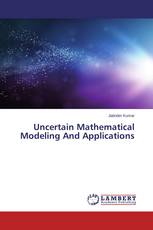 Uncertain Mathematical Modeling And Applications