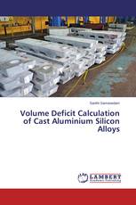Volume Deficit Calculation of Cast Aluminium Silicon Alloys