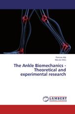 The Ankle Biomechanics - Theoretical and experimental research